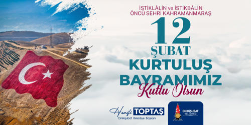 Başkan Toptaş; Her ferdi ‘Kahraman’ olan Maraş, hiçbir zaman teslim olmaz